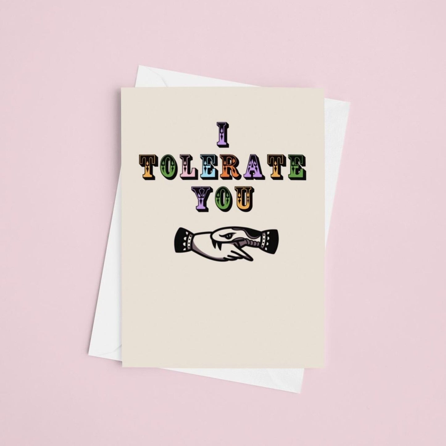 I Tolerate You Card