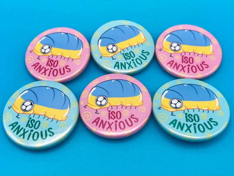 Iso-Anxious Bagde