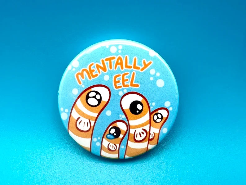 Mentally Eel Badge