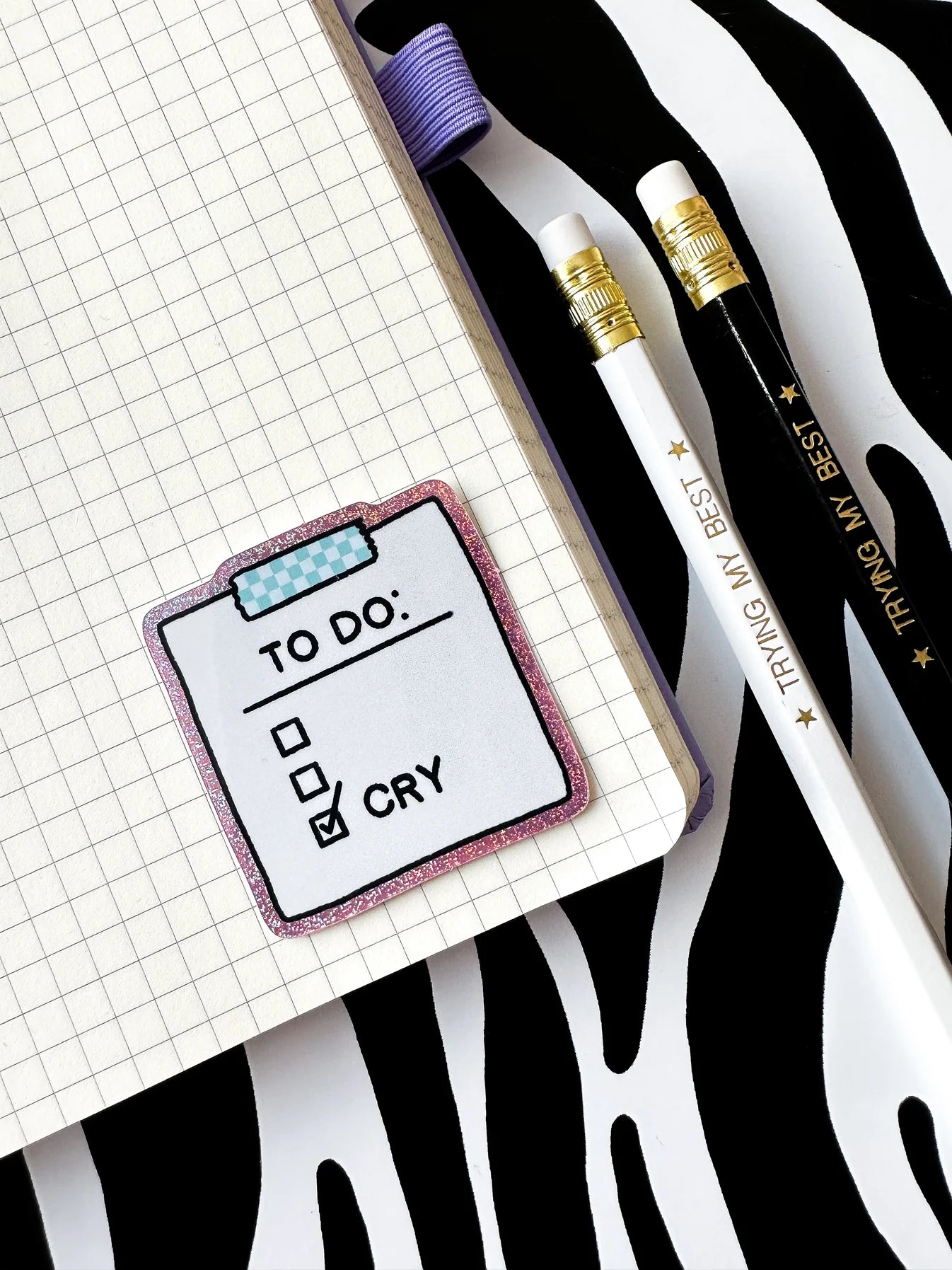 To Do Cry Glitter Sticker