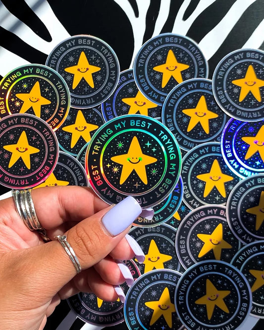 Trying My Best Holographic Sticker
